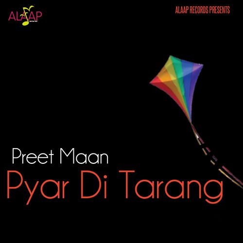 Pyar Di Tarang Preet Maan MP3 Download