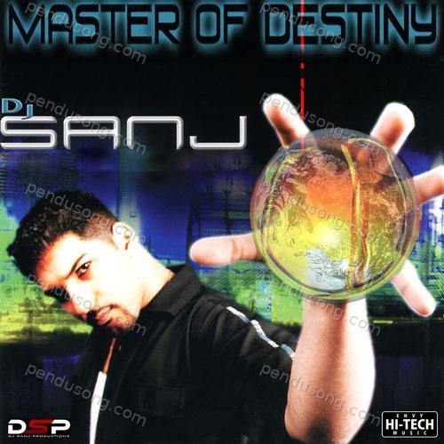 Master of Destiny DJ Sanj MP3 Download