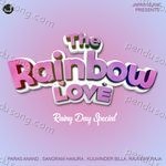 The RainBow Love - Rajveer Raja Song Download