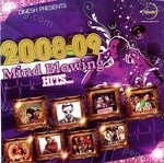 2008 09 Mind Blowing Hits Album Download