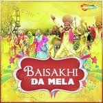 Baisakhi Da Mela - Labh Janjua Song Download