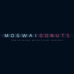 Mogwai Songs MP3 Download