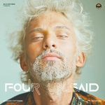 Four Unsaid Album Download