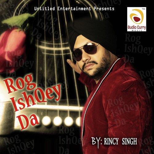 Rog Ishqe Da Rincy Singh MP3 Download