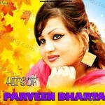 HITS OF PARVEEN BHARTA - Parveen Bharta Song Download