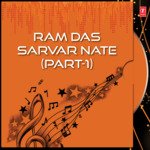 Ram Das Sarvar Nate Part-1 - Bhai Surinder Singh Jodhpuri Song Download