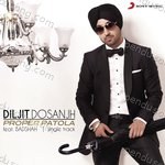 Proper Patola – Diljit Dosanjh