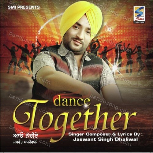 Dance Together Jaswant Singh Dhaliwal MP3 Download