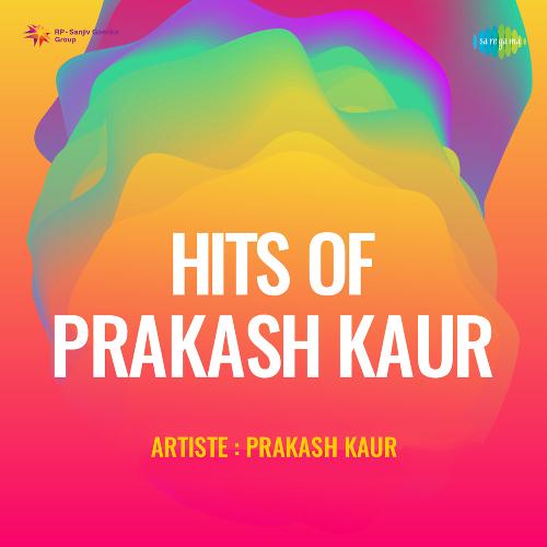 Hits Of Prakash Kaur Prakash Kaur MP3 Download
