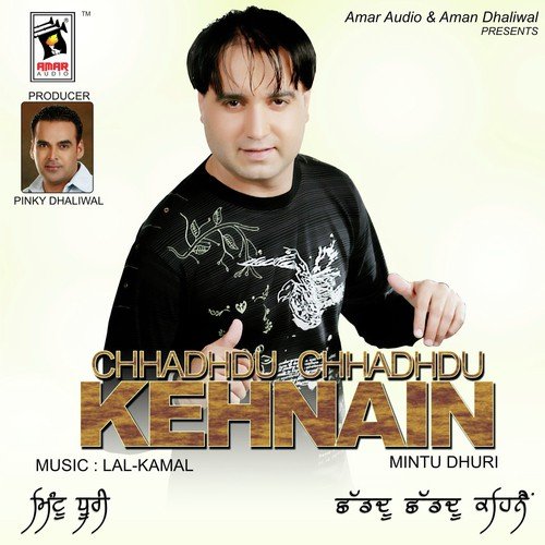 Chhadhudu-2 Kehnain Mintu Dhuri MP3 Download