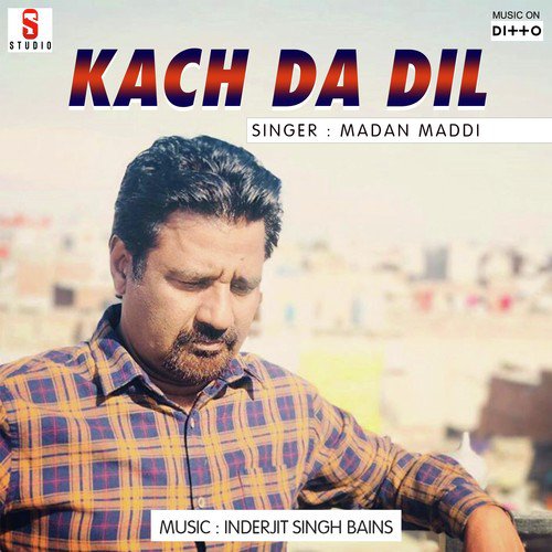 Kach Da Dil Madan Maddi MP3 Download