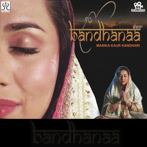 Bandhanaa Manika Kaur MP3 Download