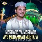 Marhaba Ya Marhaba Aye Muhammad Mustafa Album Download