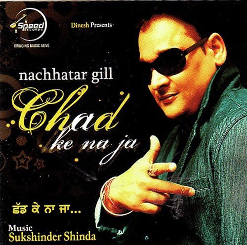 Chad Ke Na Jah Nachhatar Gill MP3 Download