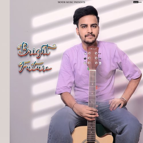 Bright Future SKNDR MP3 Download