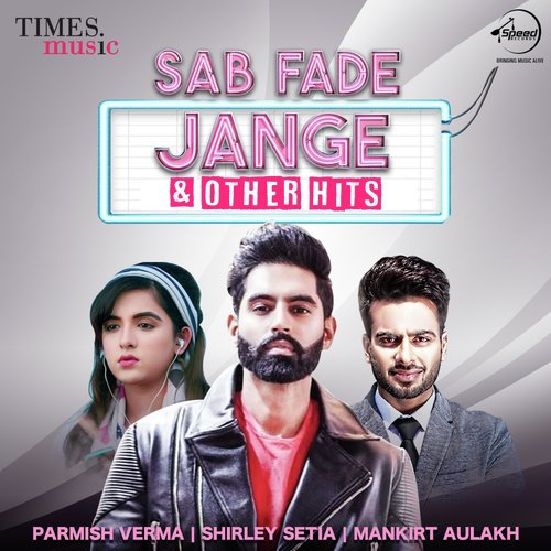Sab Fade Jange & Other Hits Kulwinder Billa MP3 Download