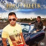 High Heels – Jaz Dhami