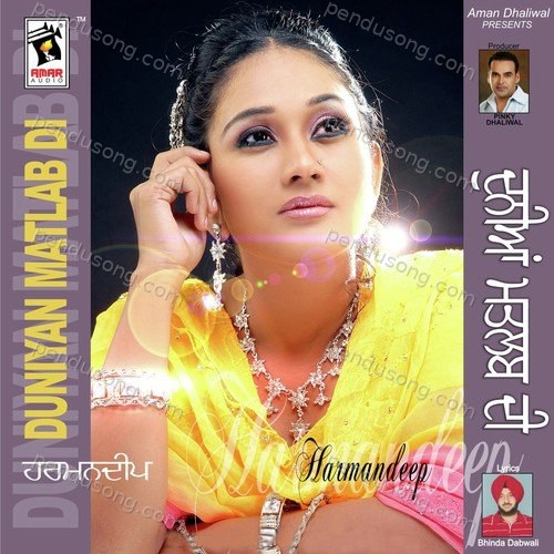 Duniyan Matlab Di Harmandeep MP3 Download