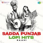 Sadda Punjab LoFi Hits - Amar Singh Chamkila Song Download