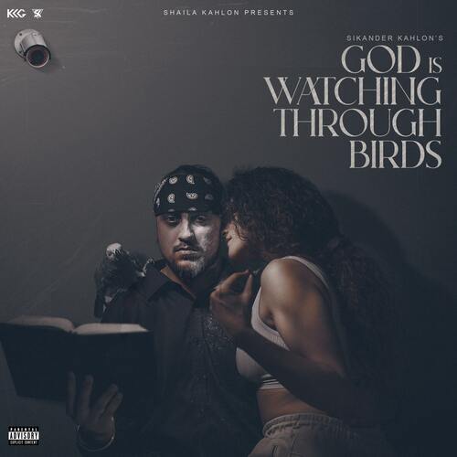 God Is Watching Through Birds Sikander Kahlon MP3 Download