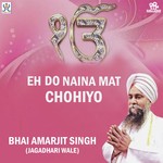 Eh Do Naina Mat Chohiyo Album Download