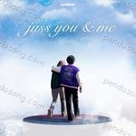Juss you & Me Album Download