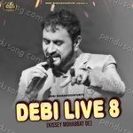 Debi Live 8 ( Kissey Mohabbat De ) (Live) Album Download