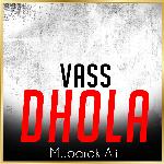 Vass Dhola Album Download