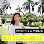 Dhinchak Pooja Songs MP3 Download
