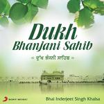Dukh Bhanjani Sahib - Bhai Inderjeet Singh Khalsa Song Download