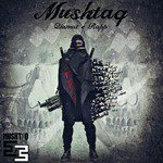 Mushtaq Songs MP3 Download