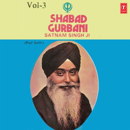 Satgur Ka Updesh Vol-3 Prof. Satnaam Singh Sethi MP3 Download