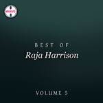 Best Of Raja Harrison, Vol. 5 Album Download