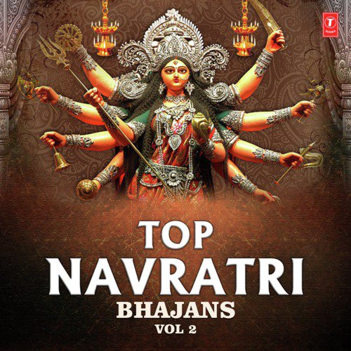 Top Navratri Bhajans Vol-2 Anuradha Paudwal MP3 Download