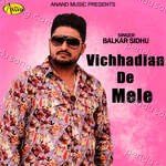 Vichhadian De Mele Album Download