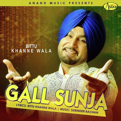 Gall Sunja Bittu Khanne Wala MP3 Download
