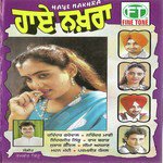 Haye Nakhra - Ravinder Grewal Song Download