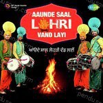 Aaunde Saal Lohri Vand Layi - Lakhwinder Wadali Song Download