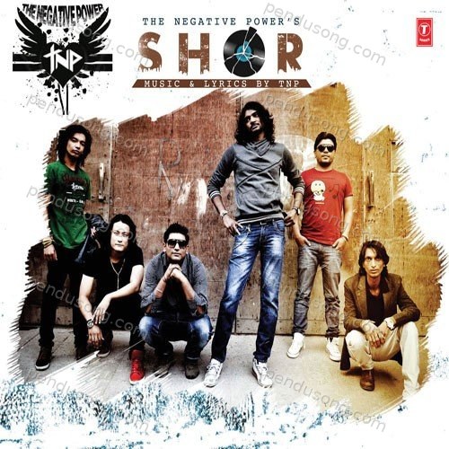 Shor TNP (The Negative Power) MP3 Download