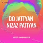 Do Jattyan Nizaz Patiyan Album Download