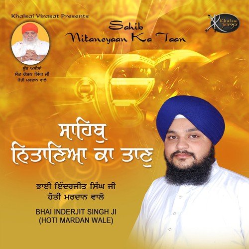 Sahib Nitaneyaan Ka Taan Bhai Inderjit Singh MP3 Download