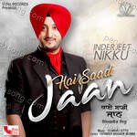 Hai Saadi Jaan - Inderjit Nikku Song Download