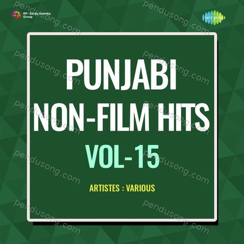 Punjabi Non - Film Hits Vol - 15 Bhai Bakshish Singh MP3 Download