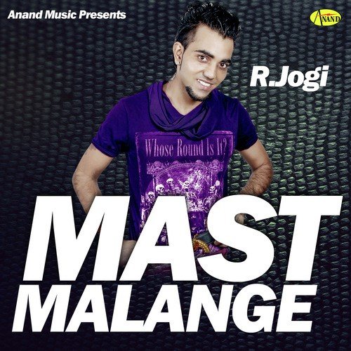 Mast Malange R. Jogi MP3 Download