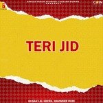 Teri Jid - Kunal Song Download