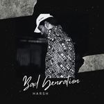 Bad Generation - Harsh Song Download