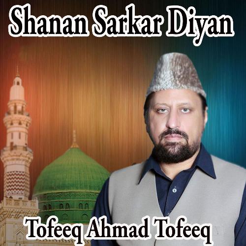 Shanan Sarkar Diyan Tofeeq Ahmad Tofeeq MP3 Download