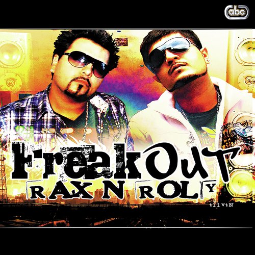 Freak Out Rax N Roly &amp; Sabar Koti MP3 Download