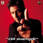 Dil Mangdi Album Download