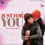 Just for You  Punjabi Hits - Deep Gagan Song Download